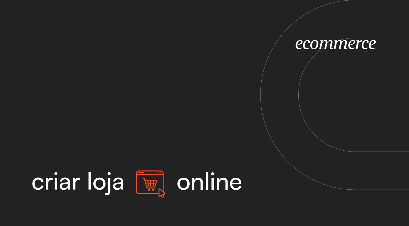eCommerce: Guia para criar loja online em 2025 1 criar loja online, loja online